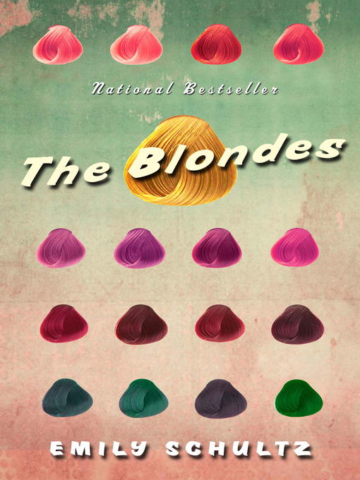 Title details for The Blondes by Emily Schultz - Available